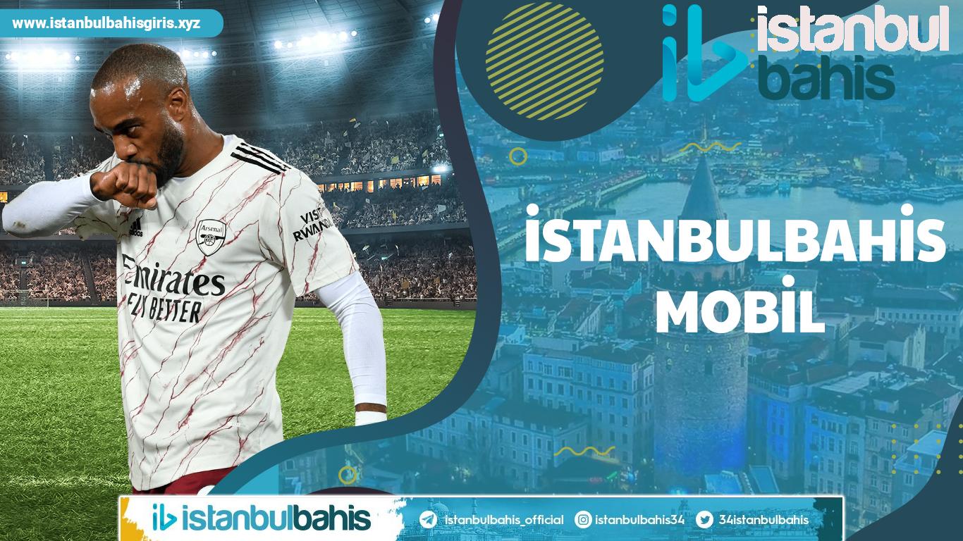İstanbulbahis Mobil