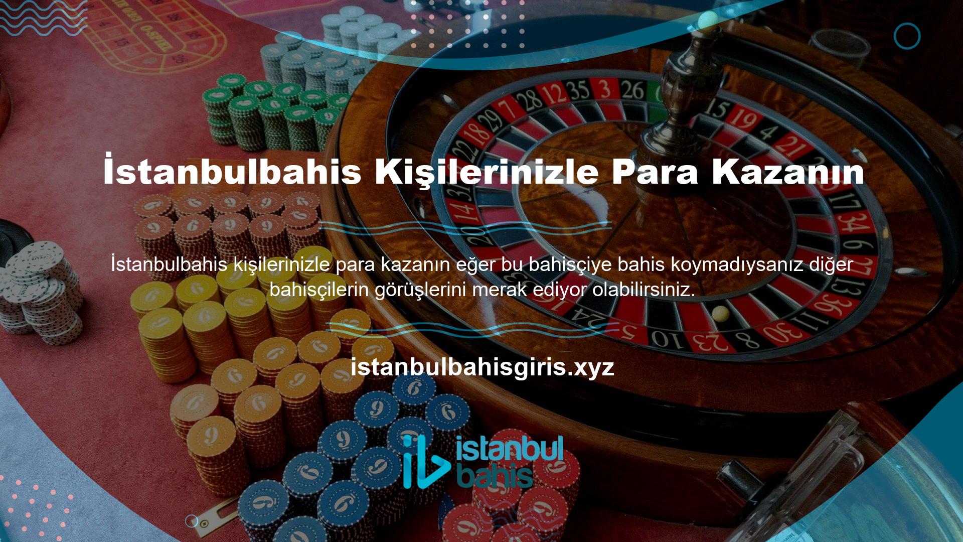 İstanbulbahis tüm oyun oyuncularına memnuniyeti garanti eder